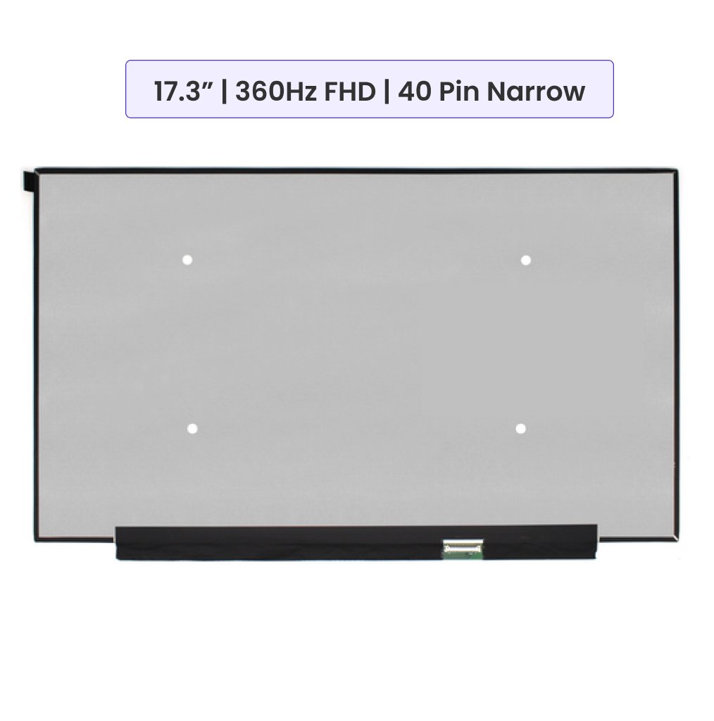 Laptop Screen Panel 17.3-Inch - 360Hz - 40 Pin Narrow