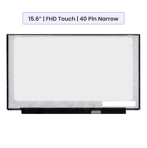 Laptop Screen Panel 15.6-Inch - FHD (1920x1080) Touch - 40 Pin Narrow