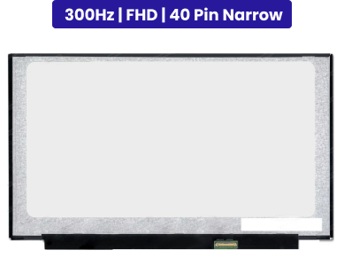 15.6-Inch - FHD (1920x1080) - 300Hz IPS - 40 Pin Narrow - 1-Year Warranty