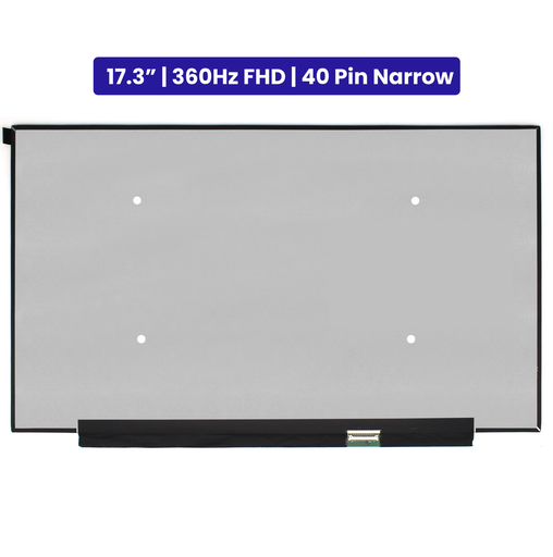 17.3-Inch - 360Hz - 40 Pin Narrow